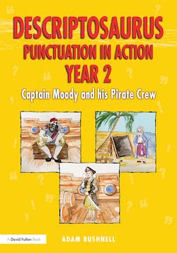 Descriptosaurus Punctuation in action Year 2, Captain Moody and his Pirate Crew