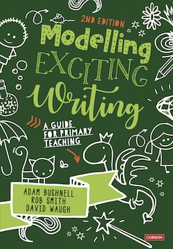 Modelling Exciting Writing : A guide for primary teaching